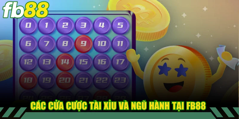 Các cửa cược Tài Xỉu và Ngũ Hành tại FB88