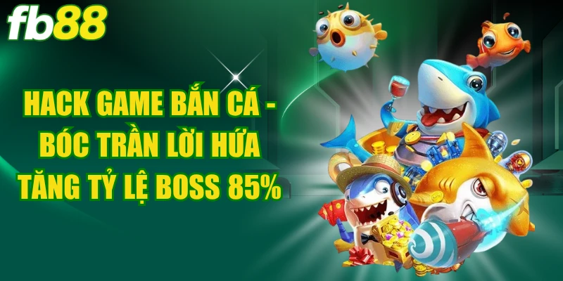 Hack Game Bắn Cá