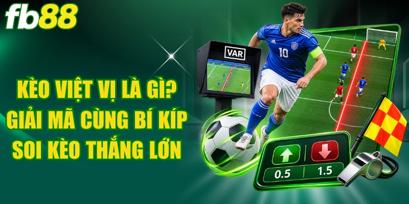 Kèo Việt Vị