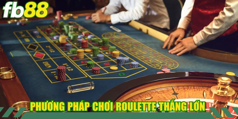 Phương pháp giúp người chơi chinh phục bàn cò quay